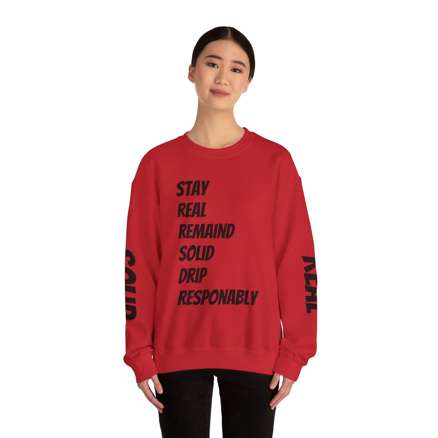 Stay Real Sweatshirt