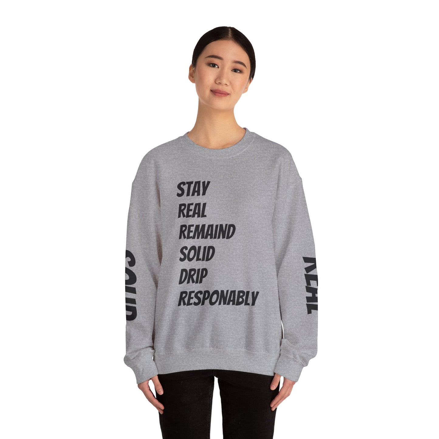 Stay Real Sweatshirt