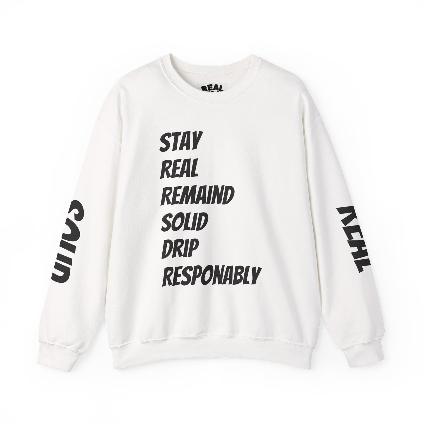 Stay Real Sweatshirt