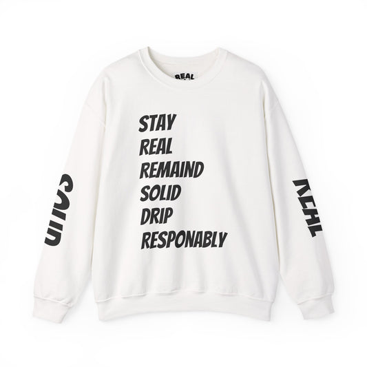 Stay Real Sweatshirt