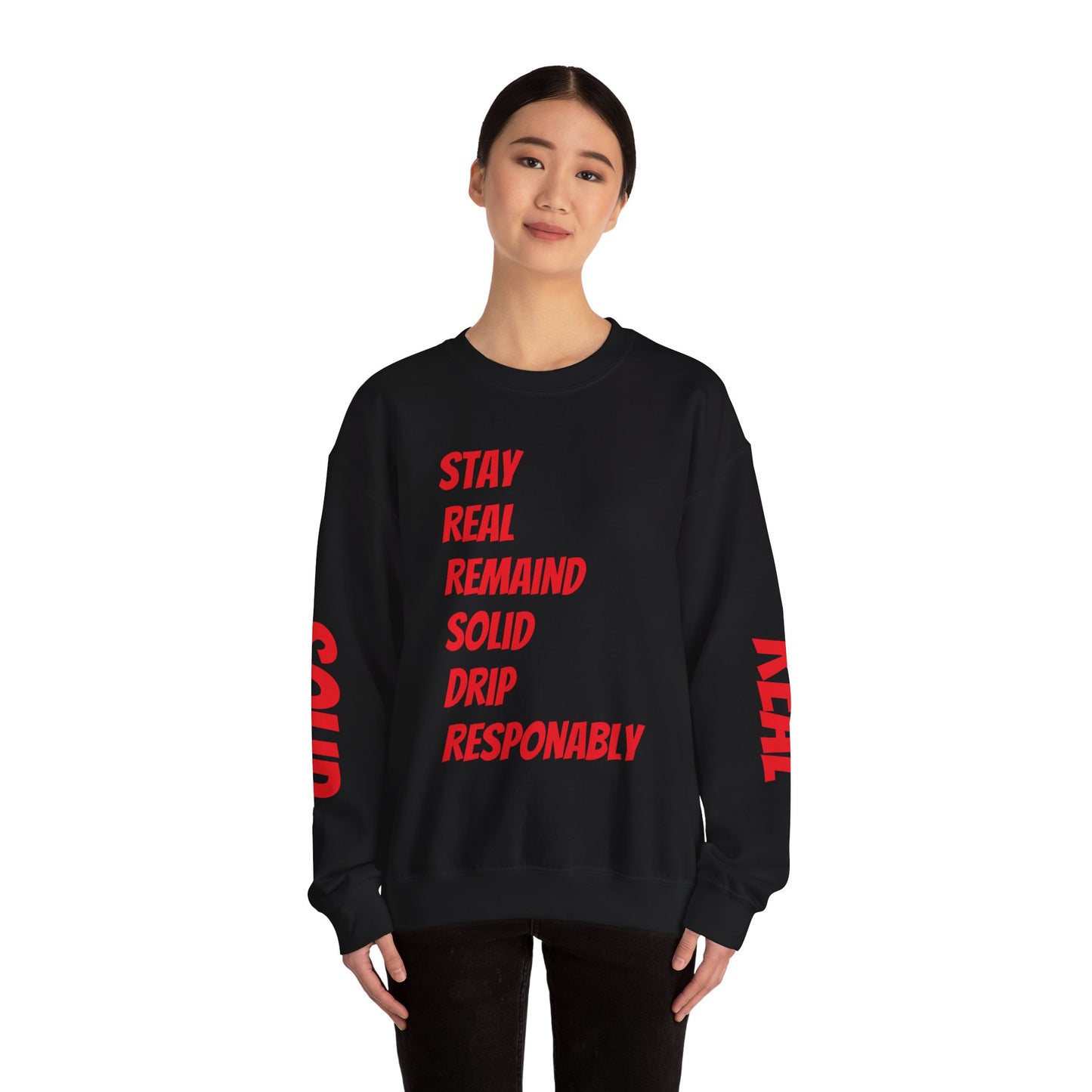 Stay Real Sweatshirt