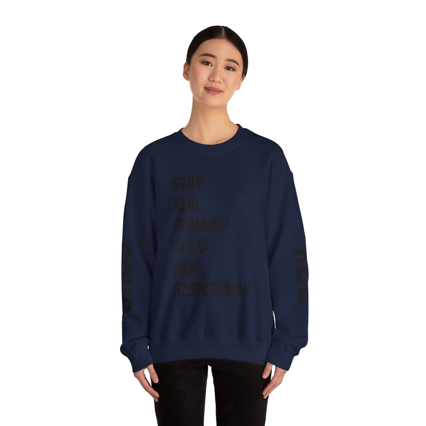 Stay Real Sweatshirt