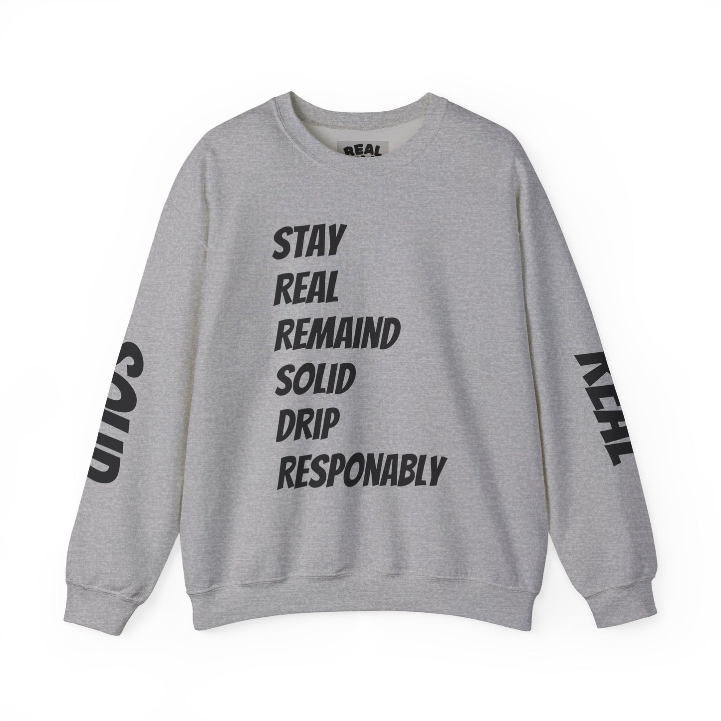 Stay Real Sweatshirt