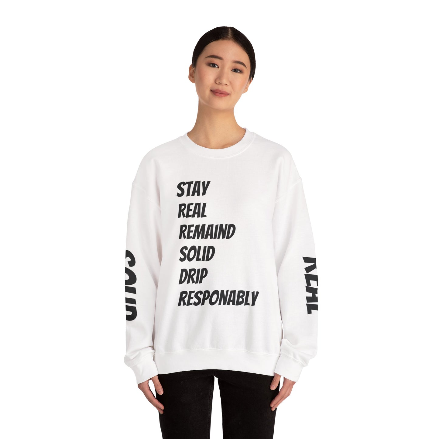 Stay Real Sweatshirt