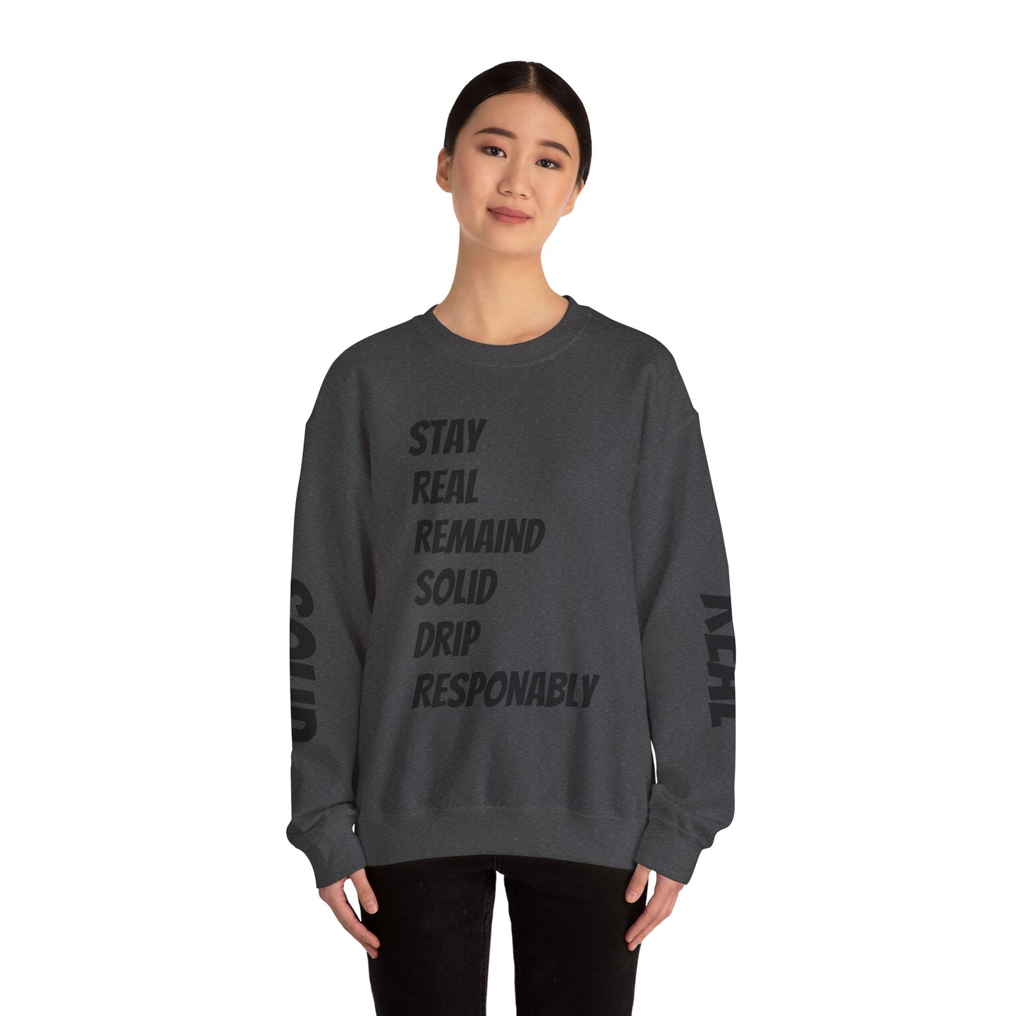 Stay Real Sweatshirt