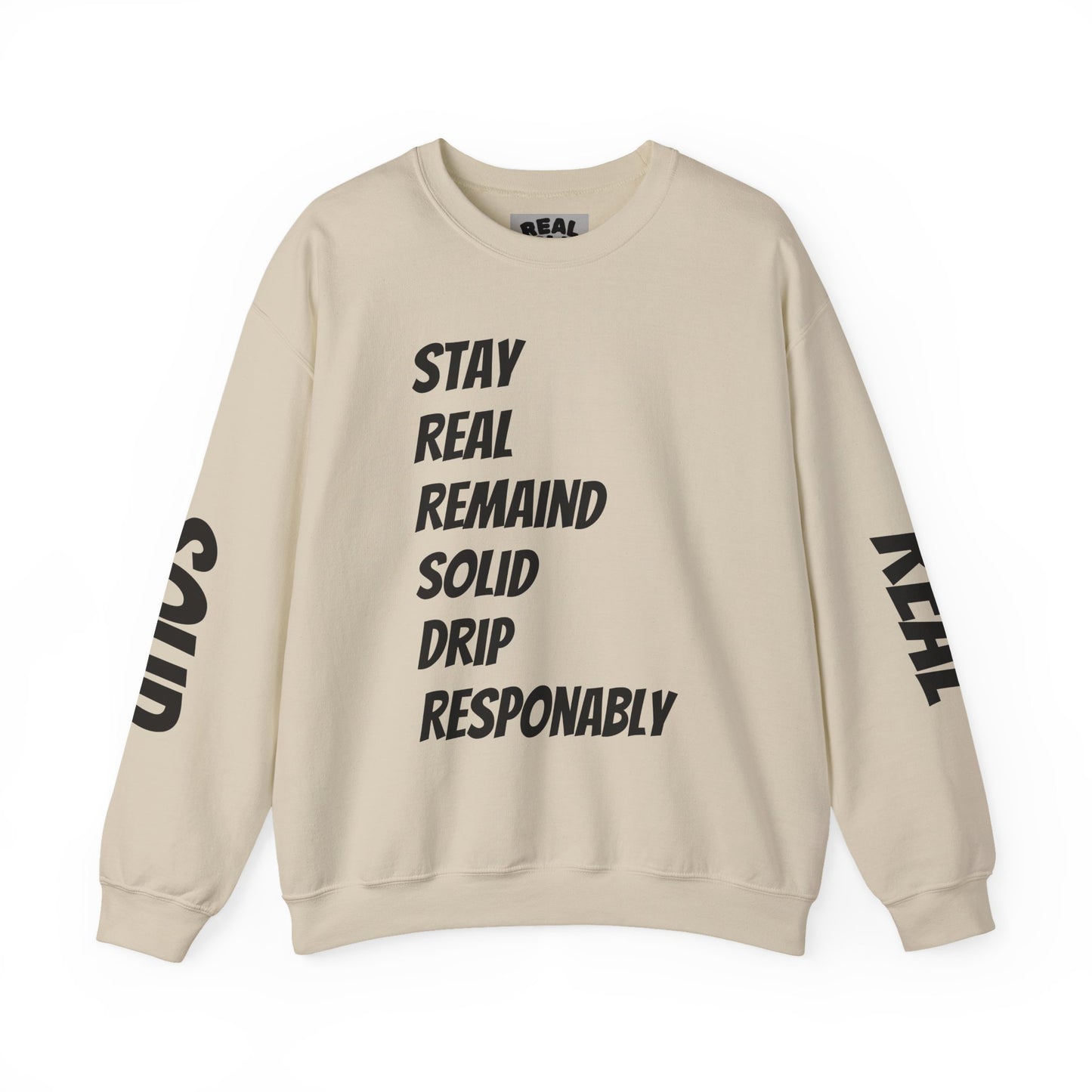 Stay Real Sweatshirt