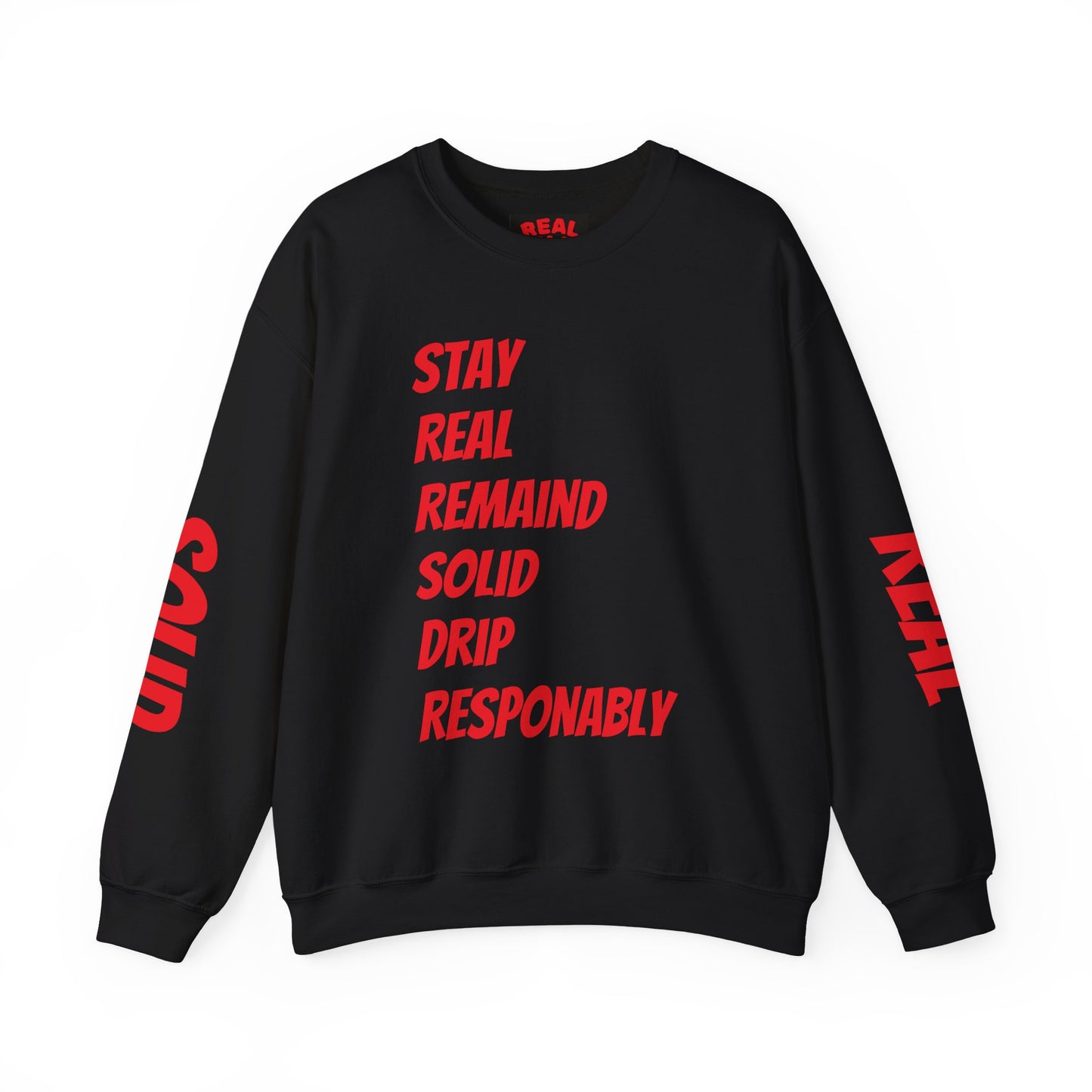 Stay Real Sweatshirt