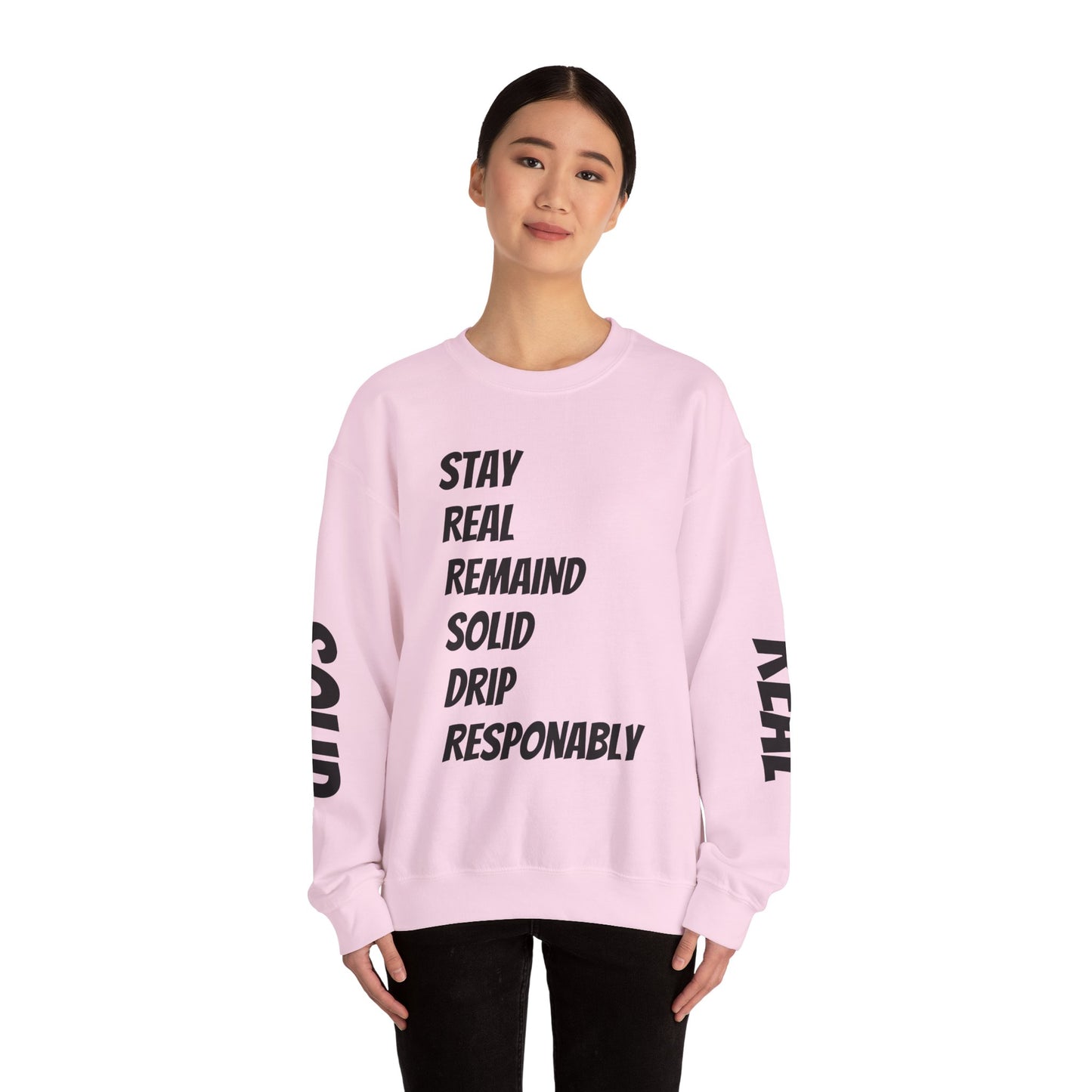 Stay Real Sweatshirt