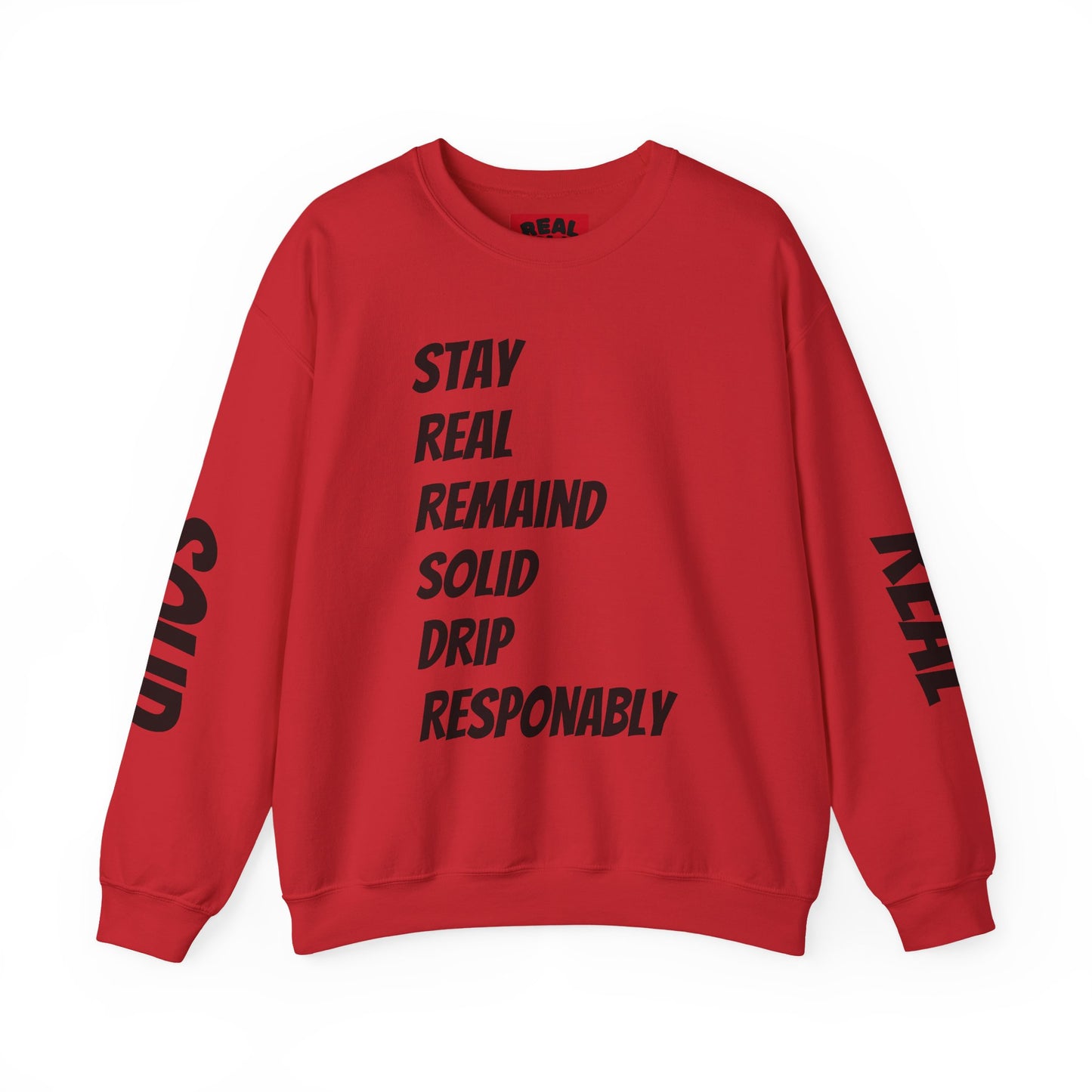 Stay Real Sweatshirt