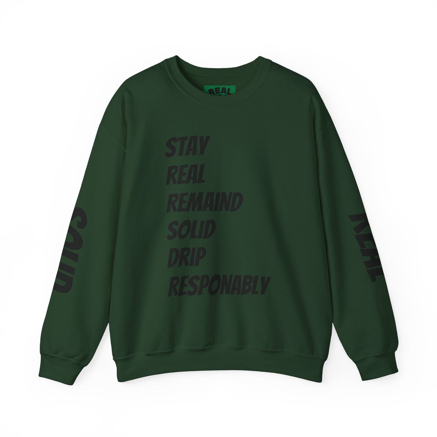 Stay Real Sweatshirt