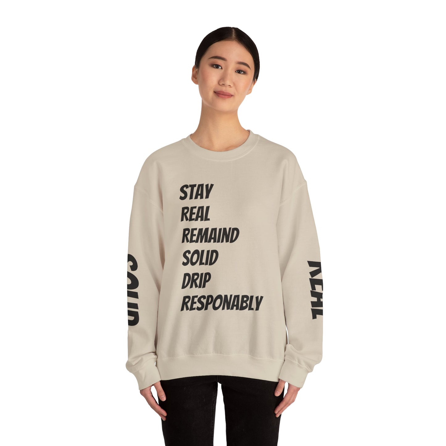 Stay Real Sweatshirt